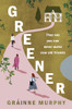 Gráinne Murphy / Greener
