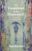 Paul Ritchie / Is It Unspiritual to Be Depressed?