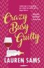 Lauren Sams / Crazy Busy Guilty Lauren Sams / Crazy Busy Guilty