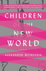 Alexander Weinstein / Children of the New World