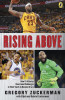 Gregory Zuckerman / Rising Above Gregory Zuckerman / Rising Above