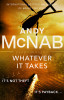 Andy McNab / Whatever It Takes