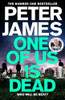 Peter James / One of Us Is Dead