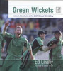 Ed Leahy / Green Wickets: Ireland's Adventures at the 2007 Cricket World Cup (Coffee Table Book)