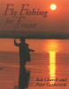 Bob Church ,  Peter Gathercole / Fly Fishing for Trout (Coffee Table Book)