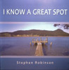 Stephen Robinson / I Know A Great Spot (Coffee Table Book) Stephen Robinson / I Know A Great Spot (Coffee Table Book)