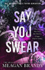Meagan Brandy / Say you swear