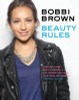 Bobbi Brown / Beauty Rules : Fabulous Looks, Beauty Essentials, and Life Lessons (Coffee Table Book)