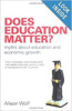 Alison Wolf / Does Education Matter? Alison Wolf / Does Education Matter?