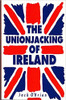 Jack O'Brien / The Unionjacking of Ireland