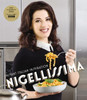 Nigella Lawson / Nigellissima (Coffee Table Book)
