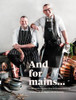 Nicola Brady / And for Mains: Recipes, Stories and Pints with an Irish Butcher and a Chef (Coffee Table Book)