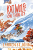 Lauren St. John / Kat Wolfe on Thin Ice