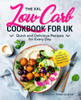 The XXL Low Carb Cookbook for UK: Quick and Delicious Recipes for Every Day (Coffee Table Book)