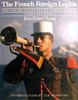 John Robert Young / The French Foreign Legion: The Inside Story Of The World-Famous Fighting Force (Coffee Table Book)