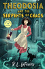 R.L. LaFevers / Theodosia and the Serpents of Chaos