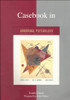 Lauren B. Alloy / Casebook in Abnormal Psychology (Coffee Table Book)
