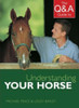 Michael Peace / The Q&A Guide to Understanding Your Horse (Coffee Table Book)