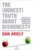 Dan Ariely / The (Honest) Truth about Dishonesty (Large Paperback)