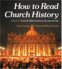 Jean Comby / How to Read Church History - Volume Two : From the Reformation to the Present Day (Coffee Table Book)
