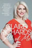 Claire Richards / All Of Me: My Story