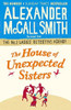 Alexander McCall Smith / The House of Unexpected Sisters (   No. 1 Ladies' Detective Agency - Book 18) (Large Paperback)