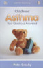 Peter Greally / Childhood Asthma (Large Paperback)