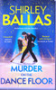 Shirley Ballas / Murder on the dance floor