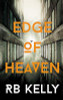 R.B. Kelly / Edge of Heaven (Large Paperback)