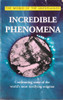 The World of ther Unexplained: Incredible Phenomena (Lesser Grade Paperback) The World of ther Unexplained: Incredible Phenomena (Lesser Grade Paperback)