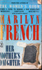 Marilyn French / Her Mother's Daughter (Lesser Grade Paperback) Marilyn French / Her Mother's Daughter (Lesser Grade Paperback)