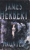 James Herbert / Haunted (Lesser Grade Paperback) James Herbert / Haunted (Lesser Grade Paperback)