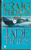 Craig Thomas / Jade Tiger (Lesser Grade Paperback) Craig Thomas / Jade Tiger (Lesser Grade Paperback)
