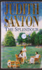 Judith Saxton / The Splendour (Lesser Grade Paperback) Judith Saxton / The Splendour (Lesser Grade Paperback)