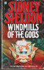 Sidney Sheldon / Windmills of the Gods. (Lesser Grade Paperback) Sidney Sheldon / Windmills of the Gods. (Lesser Grade Paperback)
