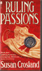 Susan Crosland / Ruling Passions (Lesser Grade Paperback)