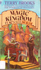 Terry Brooks / Magic Kingdom for Sale SOLD! (Lesser Grade Paperback)