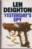 Len Deighton / Yesterday's Spy (Lesser Grade Paperback)