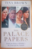 Tina Brown - The Palace Papers - Inside the House of Windsor - The Truth and the Turmoil