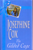 Josephine Cox / The Gilded Cage (Large Paperback) Josephine Cox / The Gilded Cage (Large Paperback)