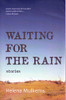Helena Mulkerns /  Waiting for the Rain (Large Paperback)