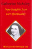 Margaret Cunnigham / Catherine McAuley - New Insights Into Her Spirituality (Large Paperback)