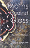 Suzanne Power ( Editor) / Moths against Glass (Large Paperback)