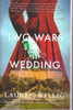 Lauren Willig / Two Wars and a Wedding (Large Paperback)