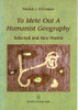 Patrick J. O'Connor / To Mete Out A Humanist Geography ( Large Paperback )