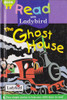 Ladybird / Read with Ladybird: The Ghost House