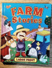 Large Print Farm Stories (Children's Coffee Table book)