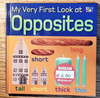 Christiane Gunzi / My Very First Look at Opposites (Children's Coffee Table book)