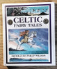 Philip Wilson / Celtic Fairy Tales (Children's Coffee Table book)