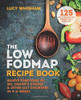 Lucy Whigham / The Low-FODMAP Recipe Book: Relieve Symptoms of IBS, Crohn’s Disease & Other Gut Disorders in 4–6 Weeks (Coffee Table Book)